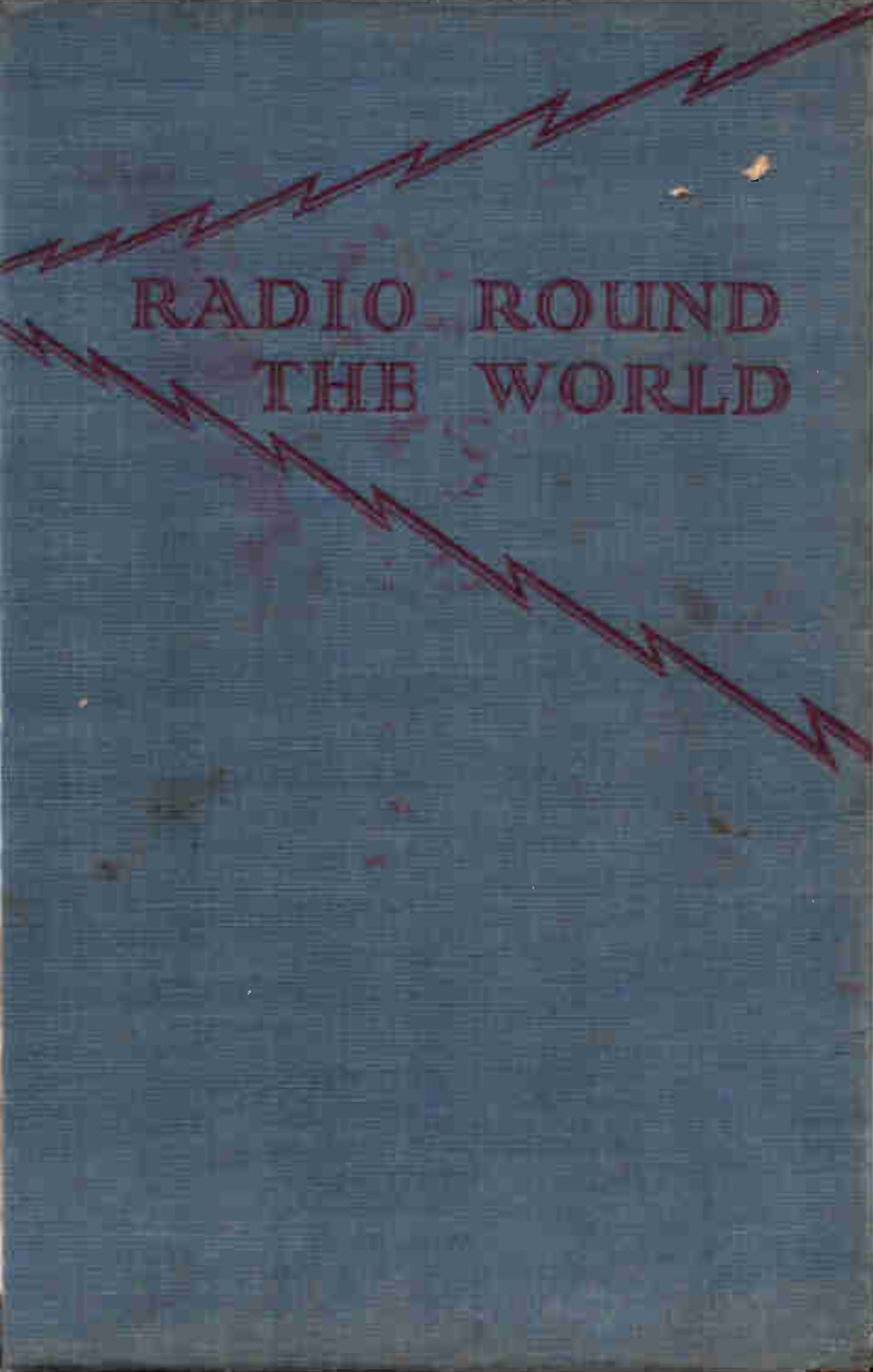Radio round the world, 1934, 215 Seiten