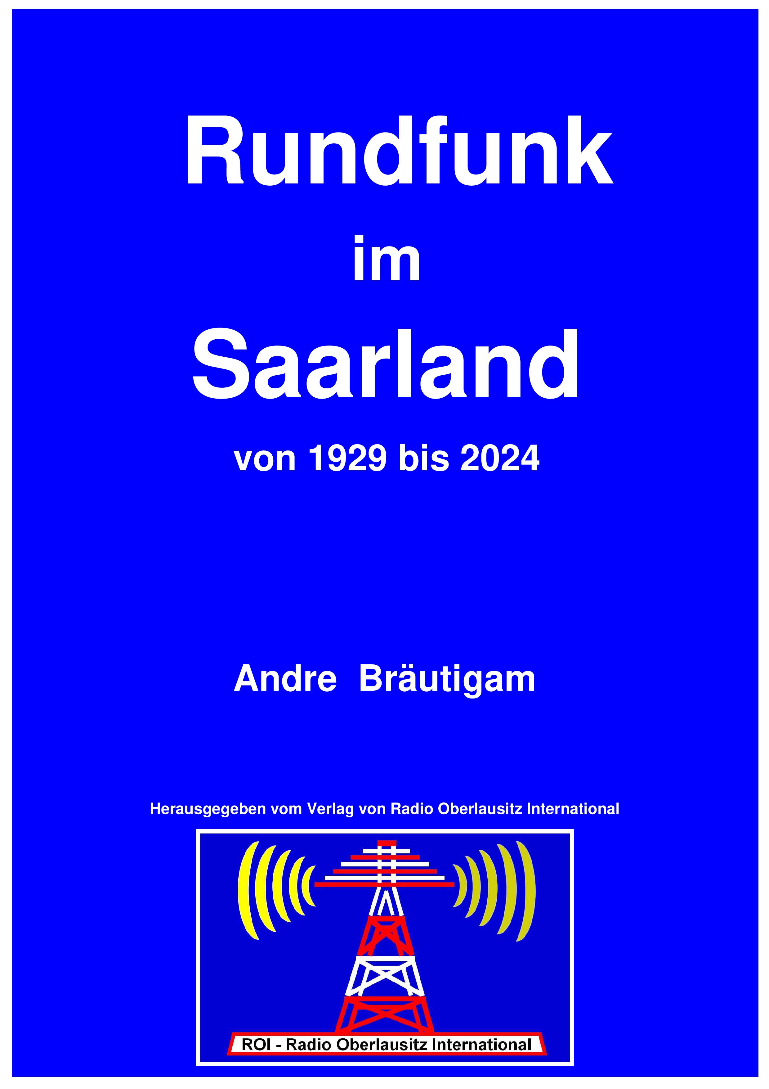 Rundfunk im Saarland von 1929 bis 2024